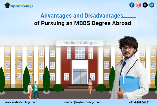 Advantages and Disadvantages of Pursuing an MBBS Degree Abroad