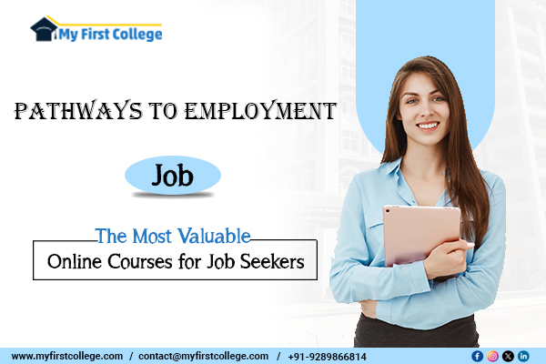 Pathways to Employment: The Most Valuable Online Courses for Job Seekers